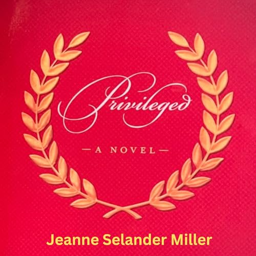 Cover of Privileged: A Novel