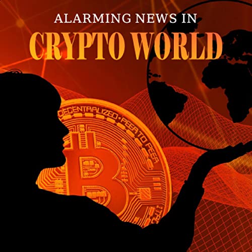 Cover of Alarming News in Crypto World