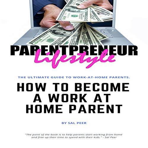 Cover of How to Become a Work-At-Home Parent