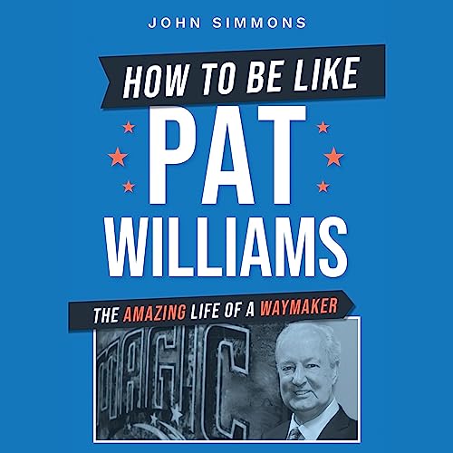 Cover of How to Be Like Pat Williams