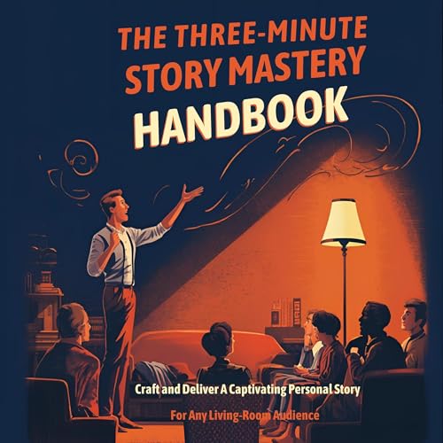 Cover of The Three-Minute Story Mastery Handbook