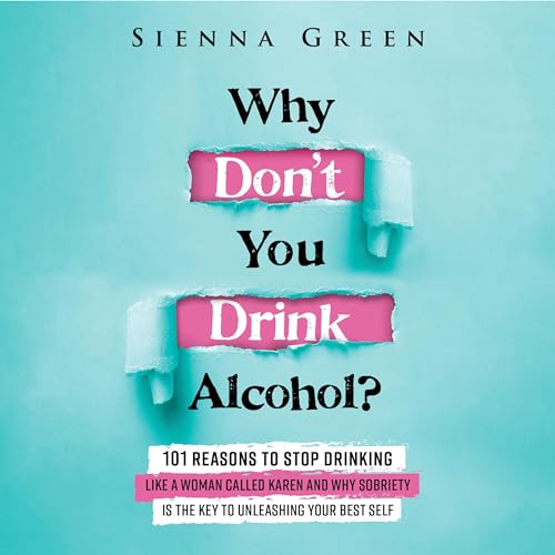 Cover of Why Don't You Drink Alcohol?