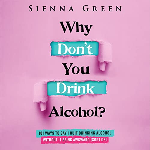 Cover of Why Don't You Drink Alcohol?