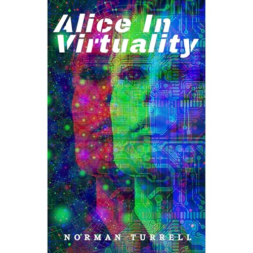 Cover of Alice in Virtuality: science fiction action & adventure