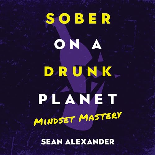 Cover of Sober on a Drunk Planet