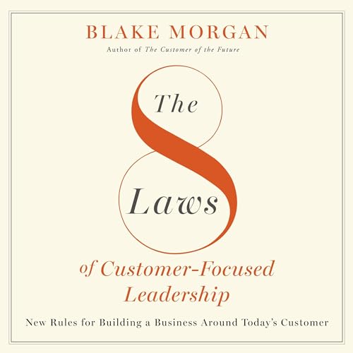 Cover of The 8 Laws of Customer-Focused Leadership