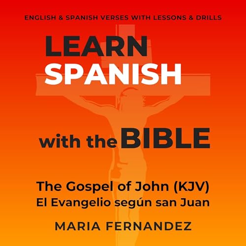 Cover of Learn Spanish with the Bible: The Gospel of John (KJV)