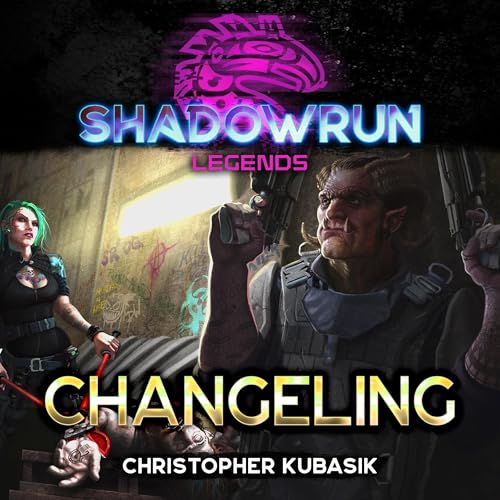 Cover of Shadowrun Legends: Changeling