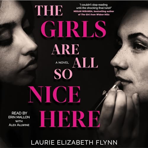 Cover of The Girls Are All So Nice Here