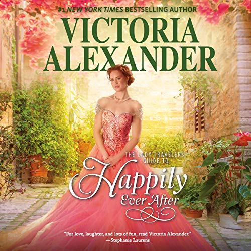 Cover of The Lady Travelers Guide to Happily Ever After