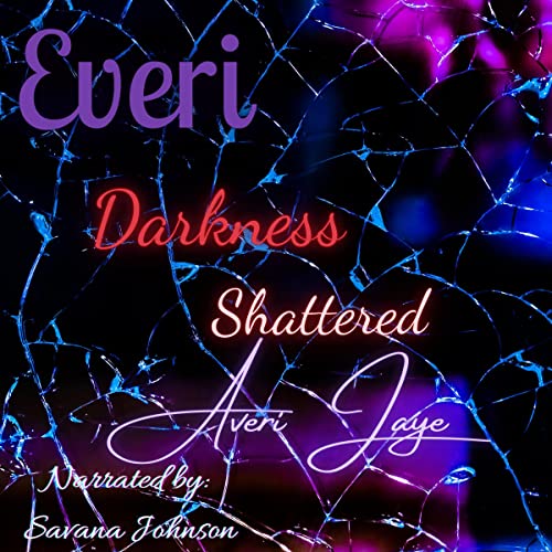 Cover of Everi: Darkness Shattered, Book 2