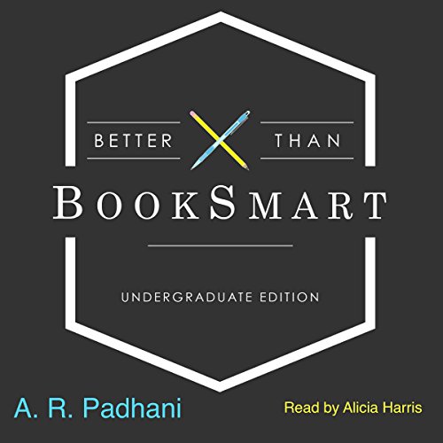 Cover of Better Than BookSmart: Undergraduate Edition