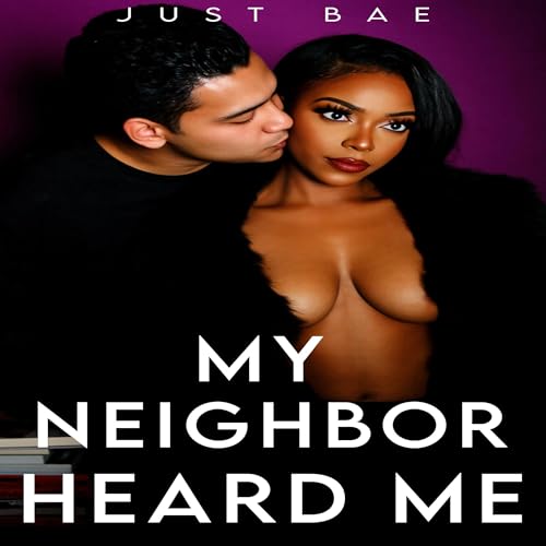 Cover of My Neighbor Heard Me