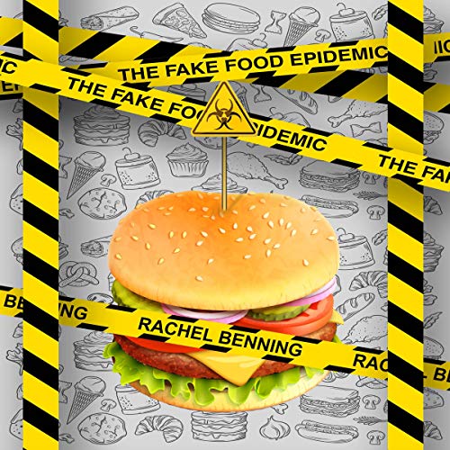 Cover of The Fake Food Epidemic