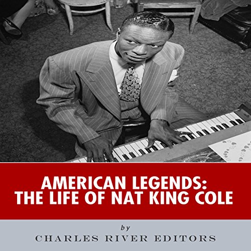 Cover of American Legends: The Life of Nat King Cole