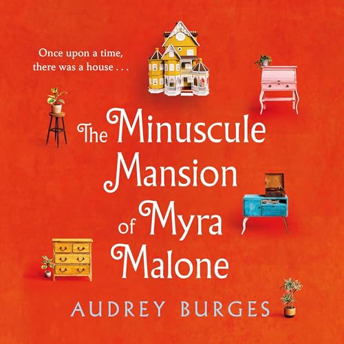 Cover of The Minuscule Mansion of Myra Malone