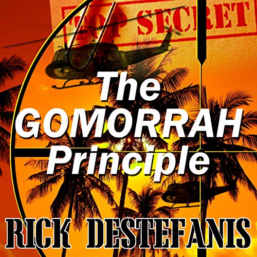 Cover of The Gomorrah Principle: A Vietnam Special Operations Thriller