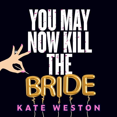 Cover of You May Now Kill the Bride