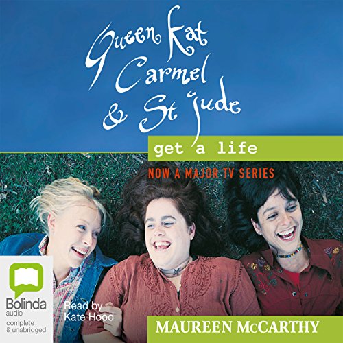 Cover of Queen Kat, Carmel and St Jude Get a Life