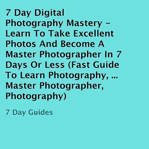 Cover of 7 Day Digital Photography Mastery