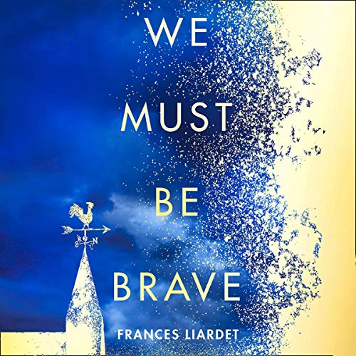 Cover of We Must Be Brave