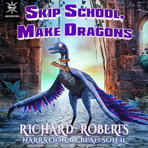 Cover of Skip School, Make Dragons