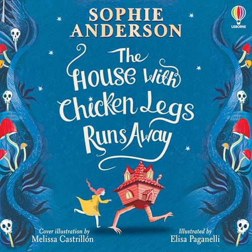 Cover of The House with Chicken Legs Runs Away