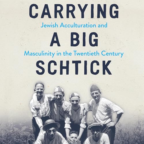 Cover of Carrying a Big Schtick