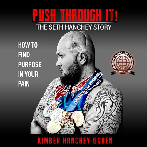 Cover of Push Through It!: The Seth Hanchey Story