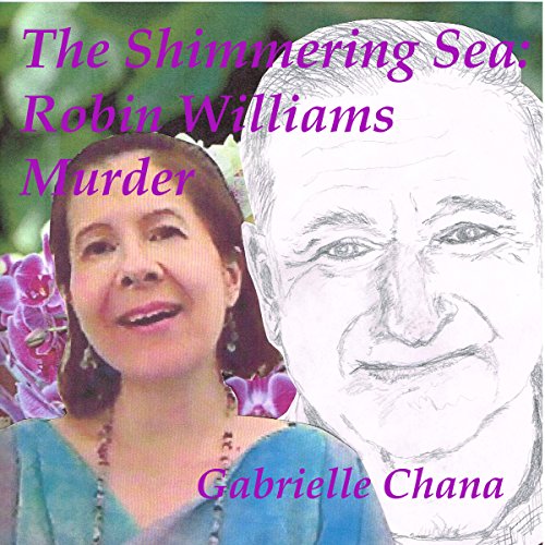 Cover of The Shimmering Sea: Robin Williams Murder