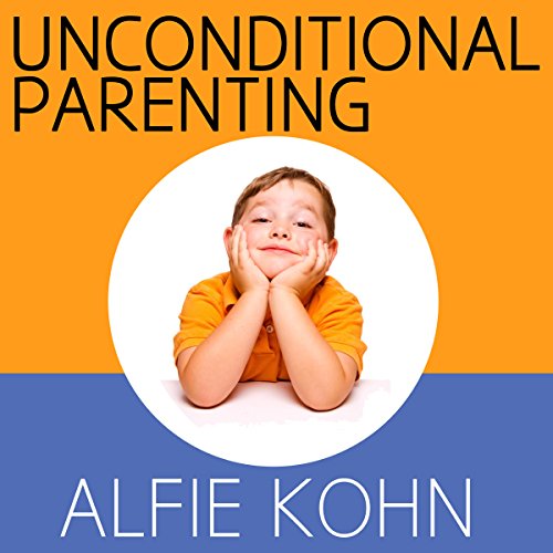 Cover of Unconditional Parenting