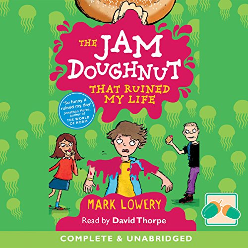 Cover of The Jam Doughnut That Ruined My Life