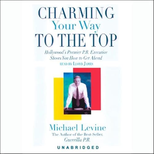 Cover of Charming Your Way to the Top