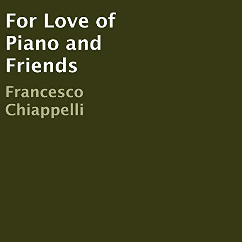 Cover of For Love of Piano and Friends