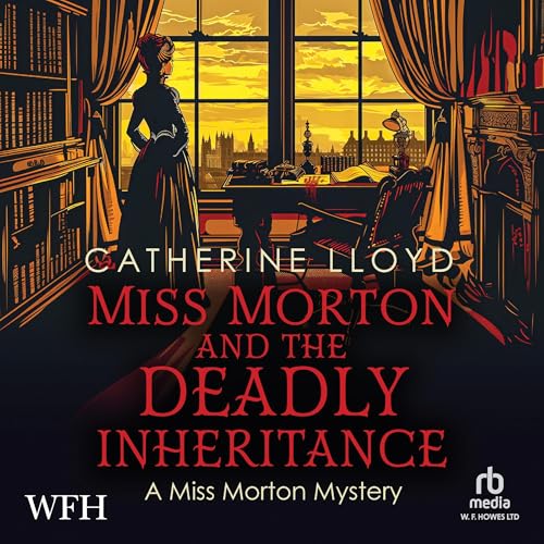 Cover of Miss Morton and the Deadly Inheritance