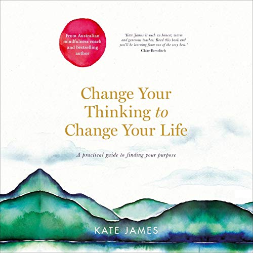 Cover of Change Your Thinking to Change Your Life