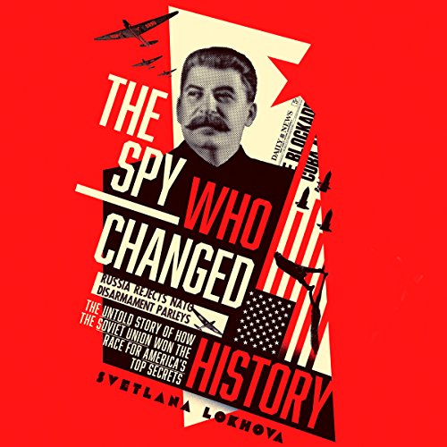 Cover of The Spy Who Changed History