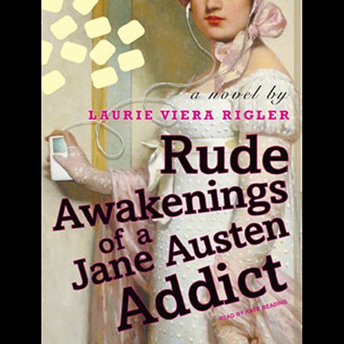 Cover of Rude Awakenings of a Jane Austen Addict