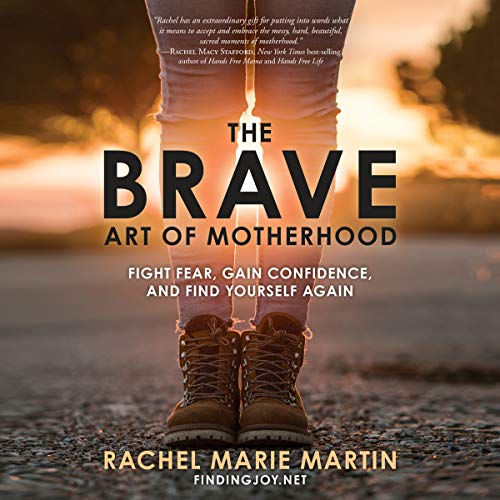 Cover of The Brave Art of Motherhood
