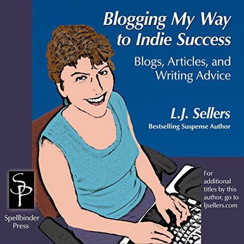 Cover of Blogging My Way to Indie Success