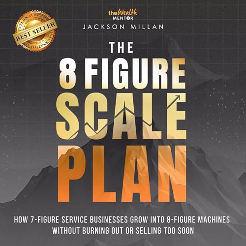 Cover of The 8 Figure Scale Plan