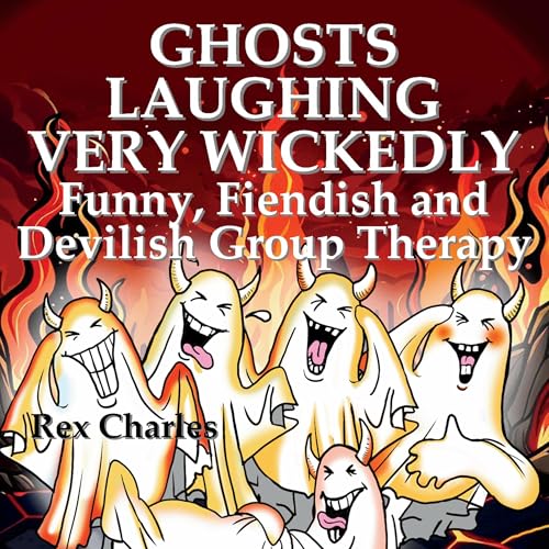 Cover of Ghosts Laughing Very Wickedly