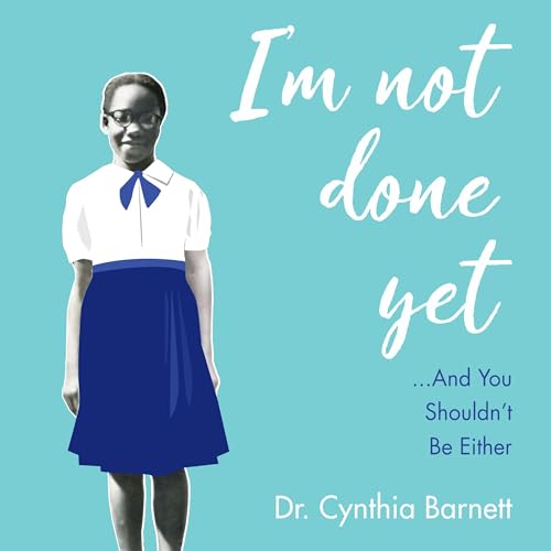 Cover of I'm Not Done Yet