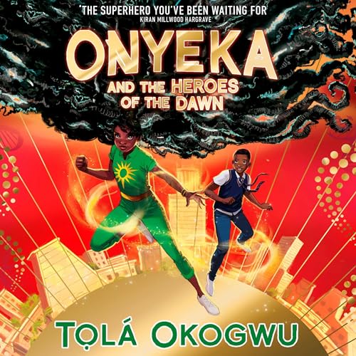 Cover of Onyeka and the Heroes of the Dawn