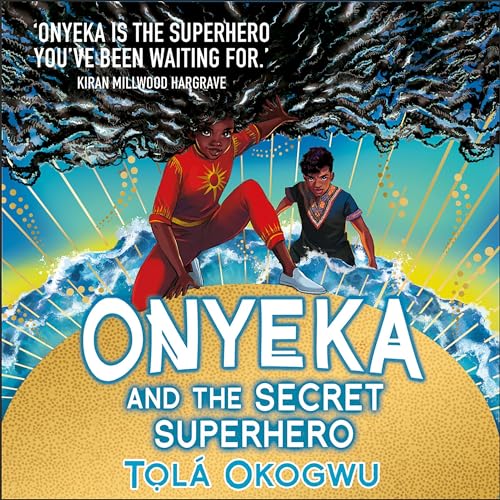 Cover of Onyeka and the Secret Superhero: World Book Day 2024