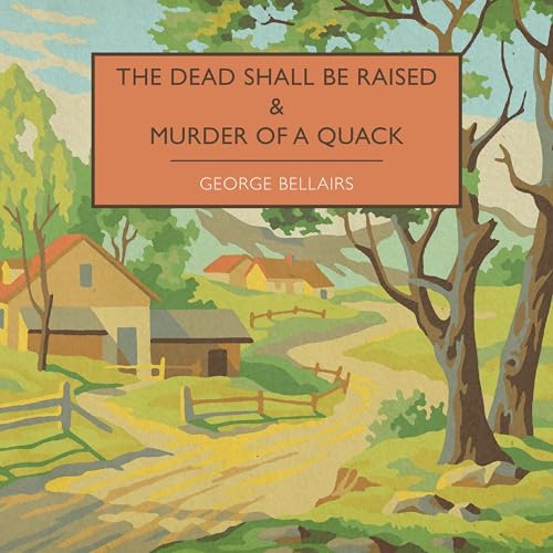 Cover of The Dead Shall Be Raised & Murder of a Quack