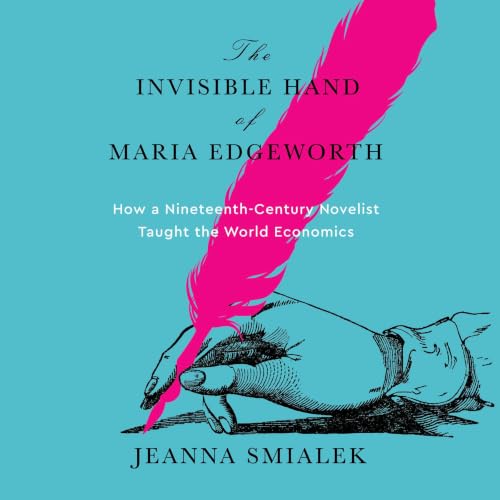 Cover of The Invisible Hand of Maria Edgeworth