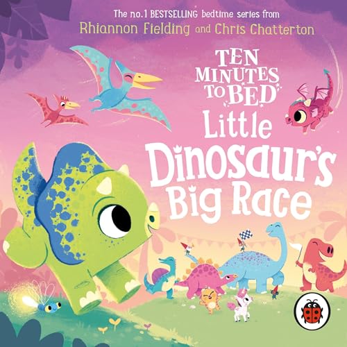 Cover of Ten Minutes to Bed: Little Dinosaur's Big Race