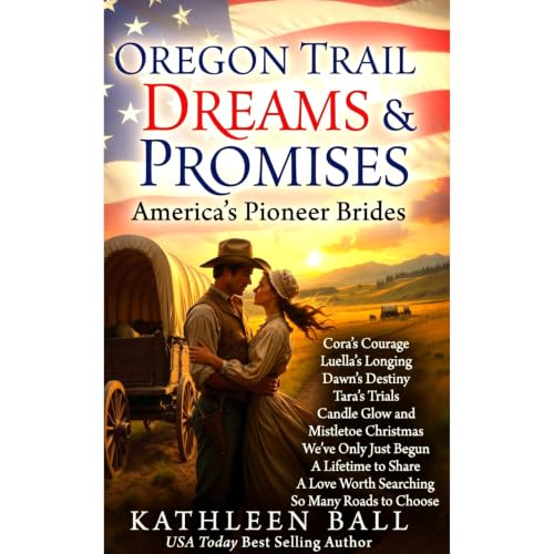 Cover of Oregon Trail Dreams & Promises: America's Pioneer Brides