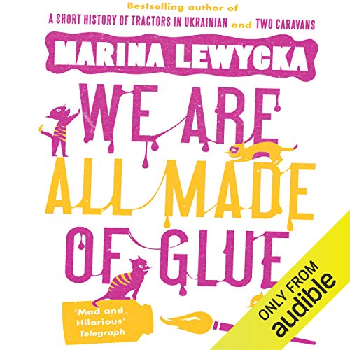 Cover of We Are All Made of Glue